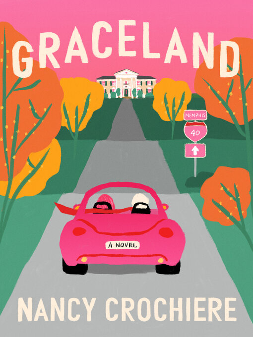 Title details for Graceland by Nancy Crochiere - Available